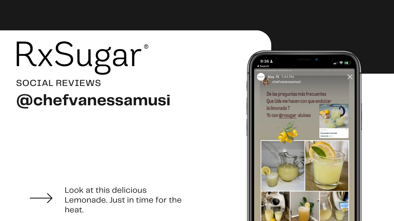 Delicious Beverages made with RxSugar, by Vanessa Musi and her social review. Photo of sugar free lemonade on an iphone with Rxsugar Logo