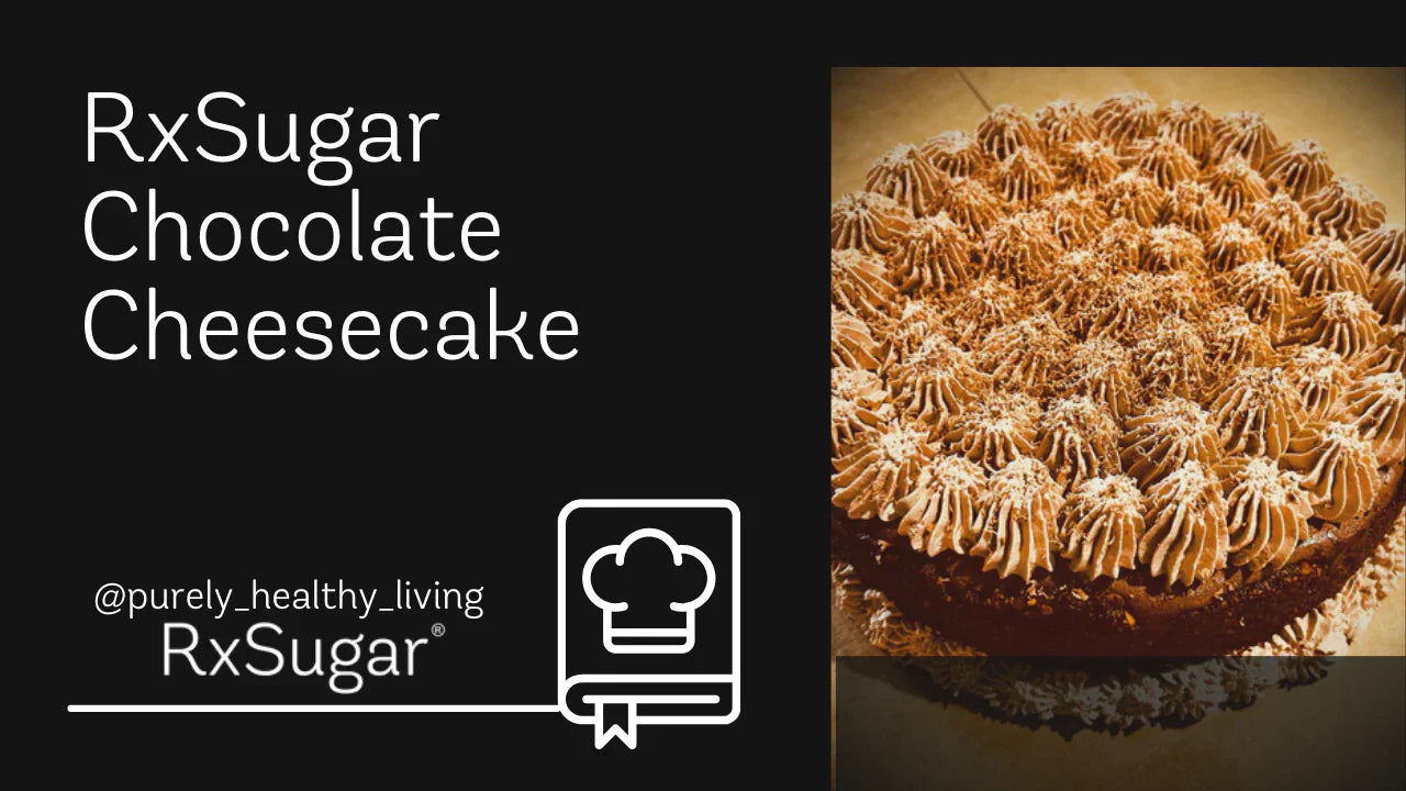 RxSugar Chocolate Cheesecake Recipe