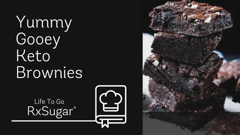 Life To Go's RxSugar Keto Gooey Brownie Recipe