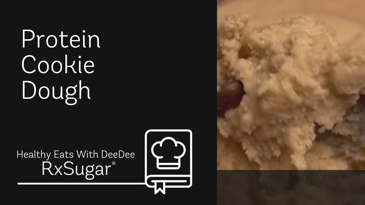 Healthy Eats With Deedee Protein Cookie Dough