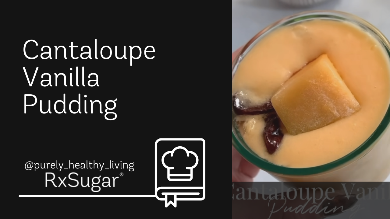 Cantaloupe Vanilla Pudding 
