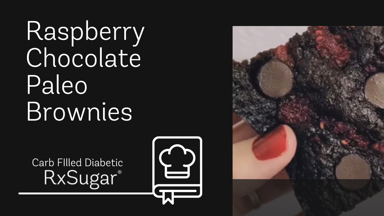 Carb Filled Diabetic Raspberry Chocolate Paleo Brownies ft. RxSugar