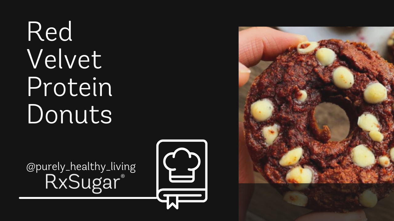 Purely Healthy Living Red Velvet Protein Donuts ft. RxSugar