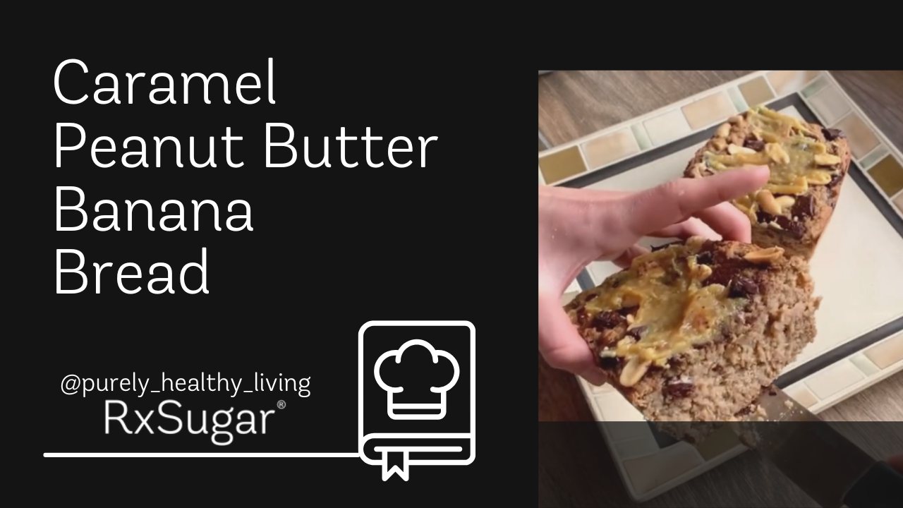 Purely Healthy Living Caramel Peanut Butter Banana Bread