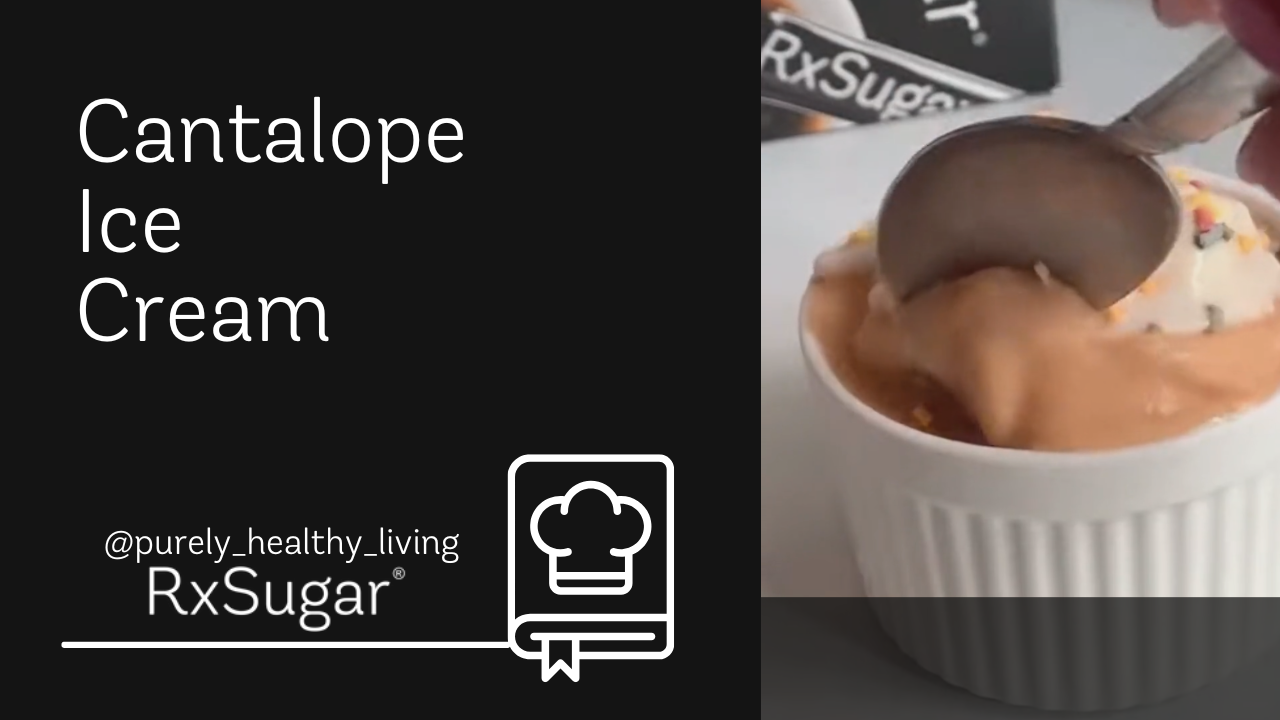 Purely Healthy Living Cantaloupe Ice Cream ft. RxSugar Sugar Sticks