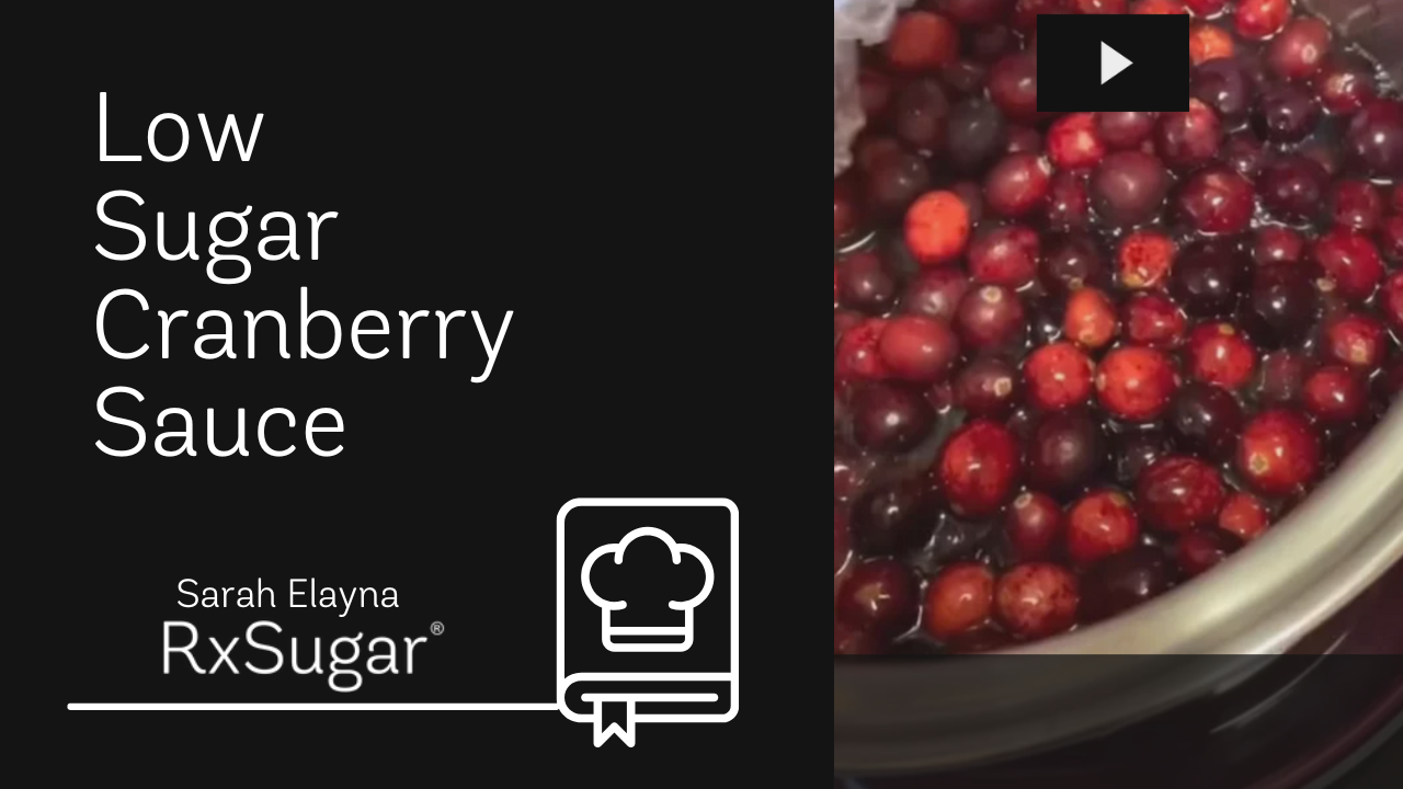 Sarah Elayna's Low Sugar Cranberry Sauce Recipe Using RxSugar 1 Pound Canister