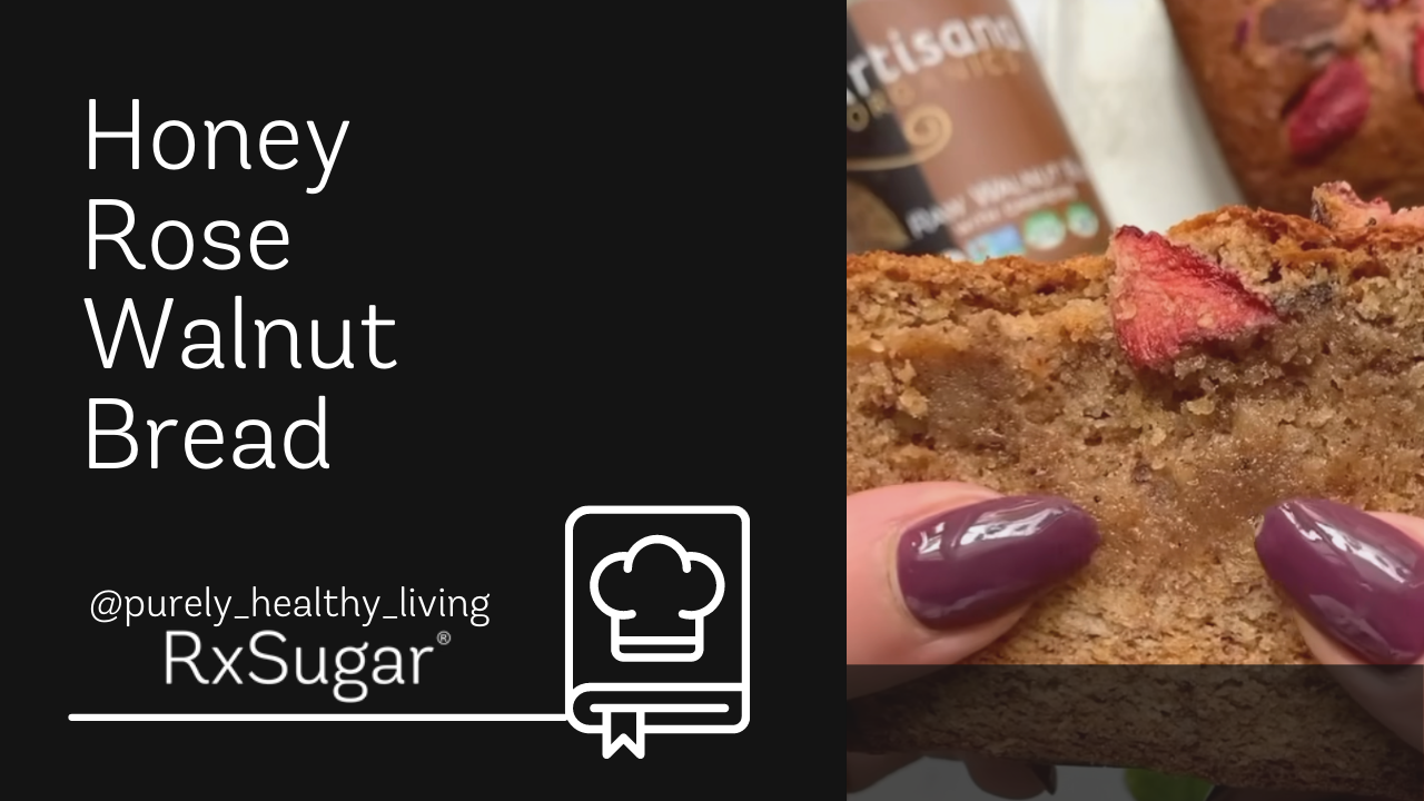 Honey Rose Walnut Bread by purely healthy living on instagram. Rxsugar logo. Delicious Walnut bread photo