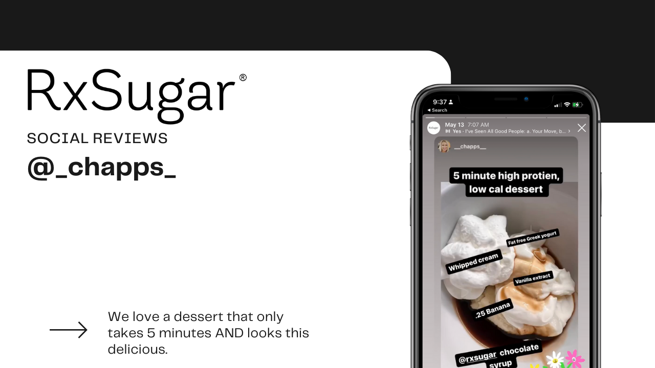 A delicious 5 minute dessert with RxSugar, RxSugar logo social reviews by chapps. A high protein low calorie dessert on an iphone