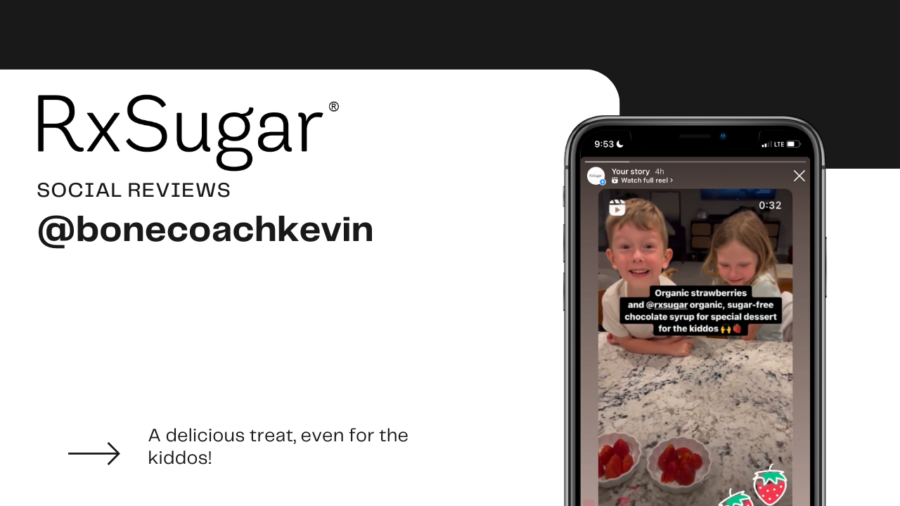 Yummy treats even the kiddos will love. RxSugar logo, social review by bone coach kevin. Photo of his kiddos having a late night dessert with big smiles on an iphone
