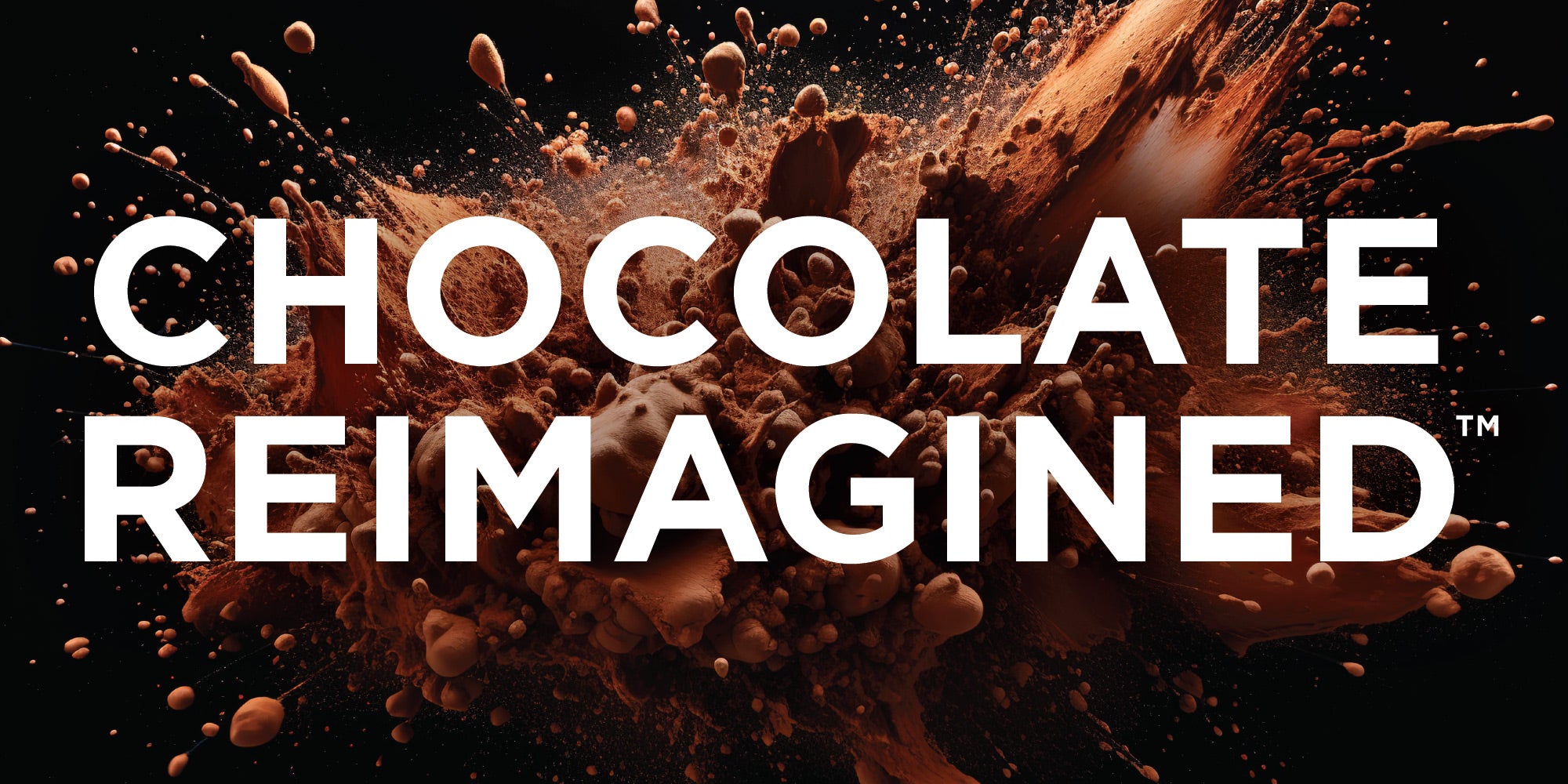 Chocolate Reimagined Banner
